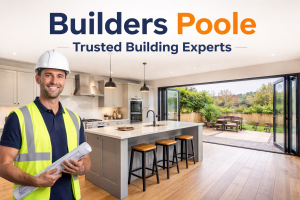 Builder Poole – Professional Building Services for Modern Homes