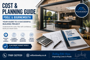 Extension, Loft Conversion & Refurbishment Costs in Poole — 2026 Guide